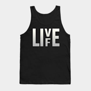 LIVE LIFE Tank Top